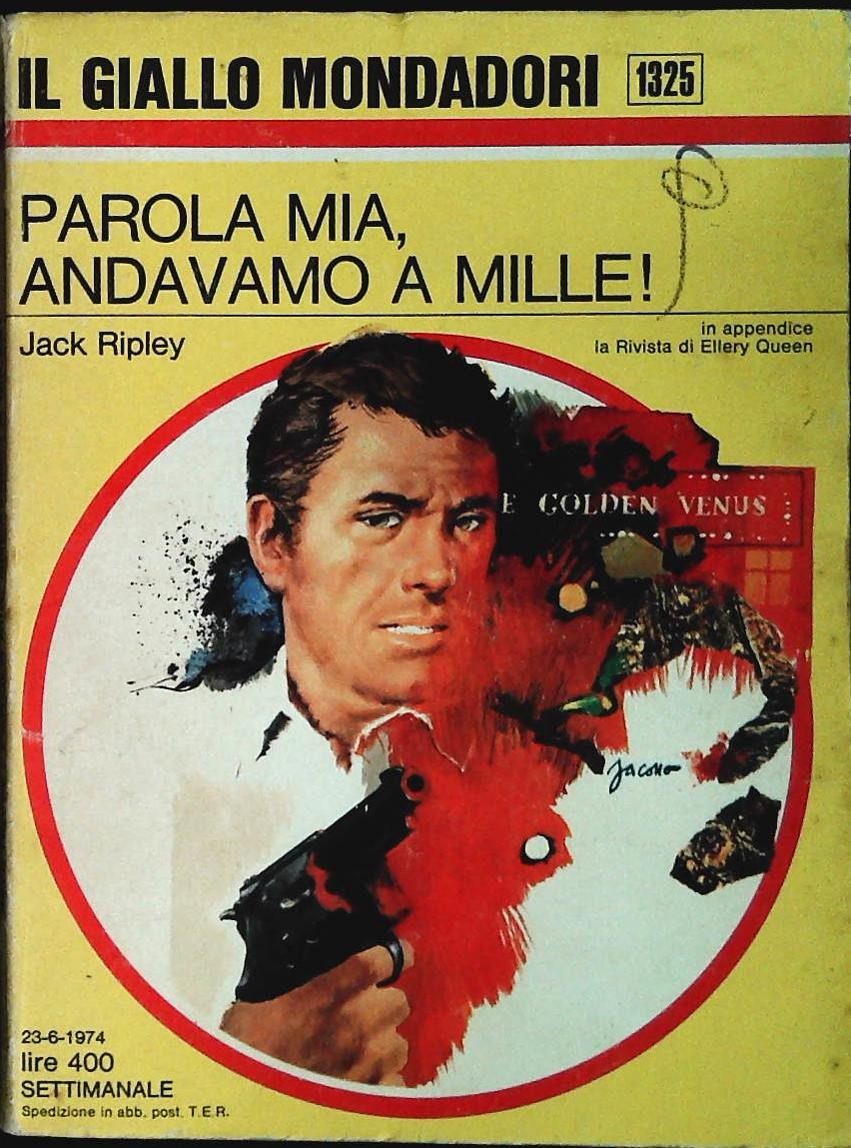 PAROLA MIA ANDAVAMO A MILLE - JACK RIPLEY - GIALLO MONDADORI 1325