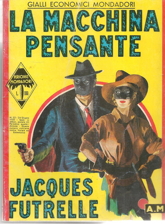LA MACCHINA PENSANTE - JACQUES FUTURELLE - GIALLI MONDADORI N. 33