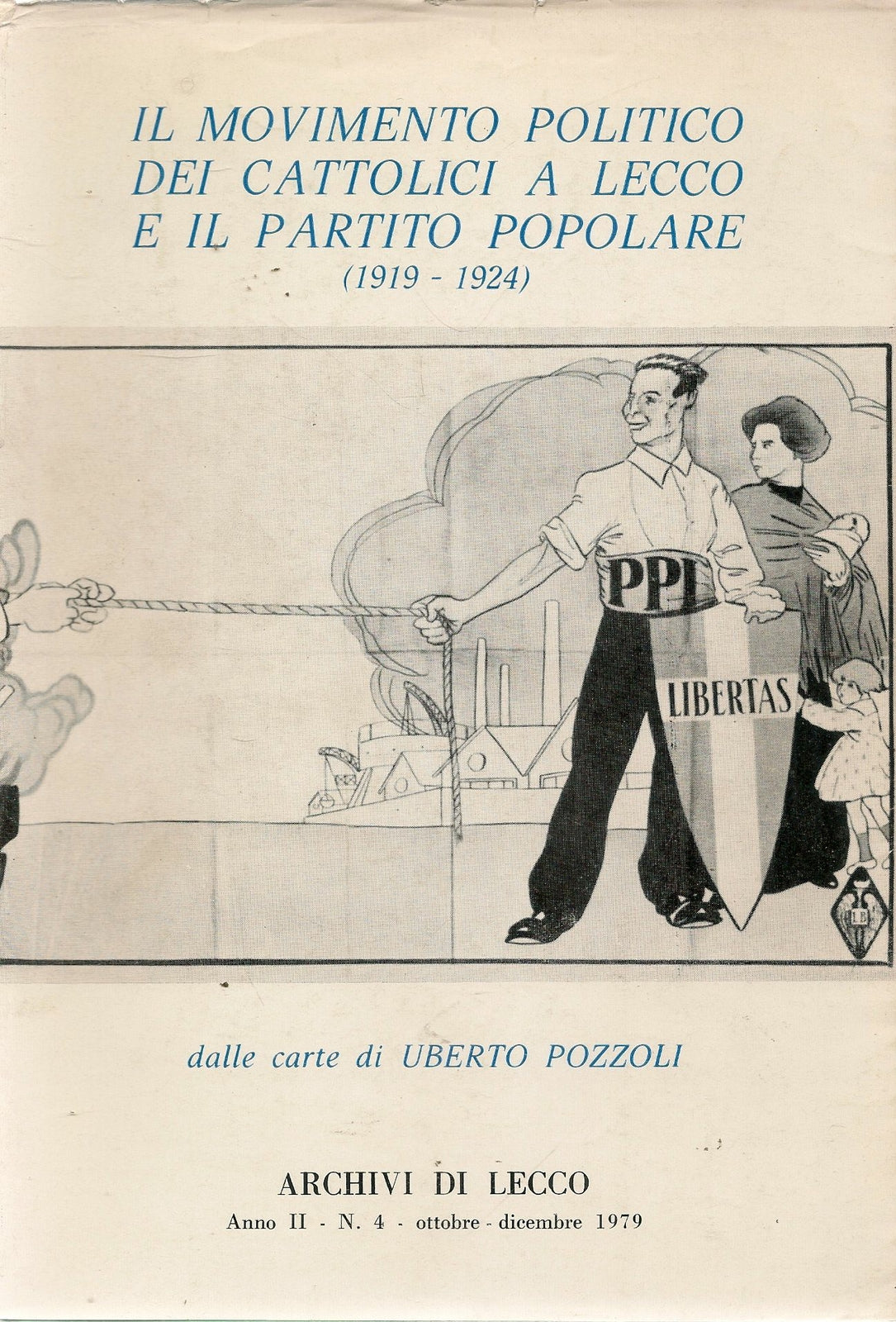 IL MOVIMENTO POPOLARE DEI CATTOLICI A LECCO E IL PARTITO POPOLARE 1919-24