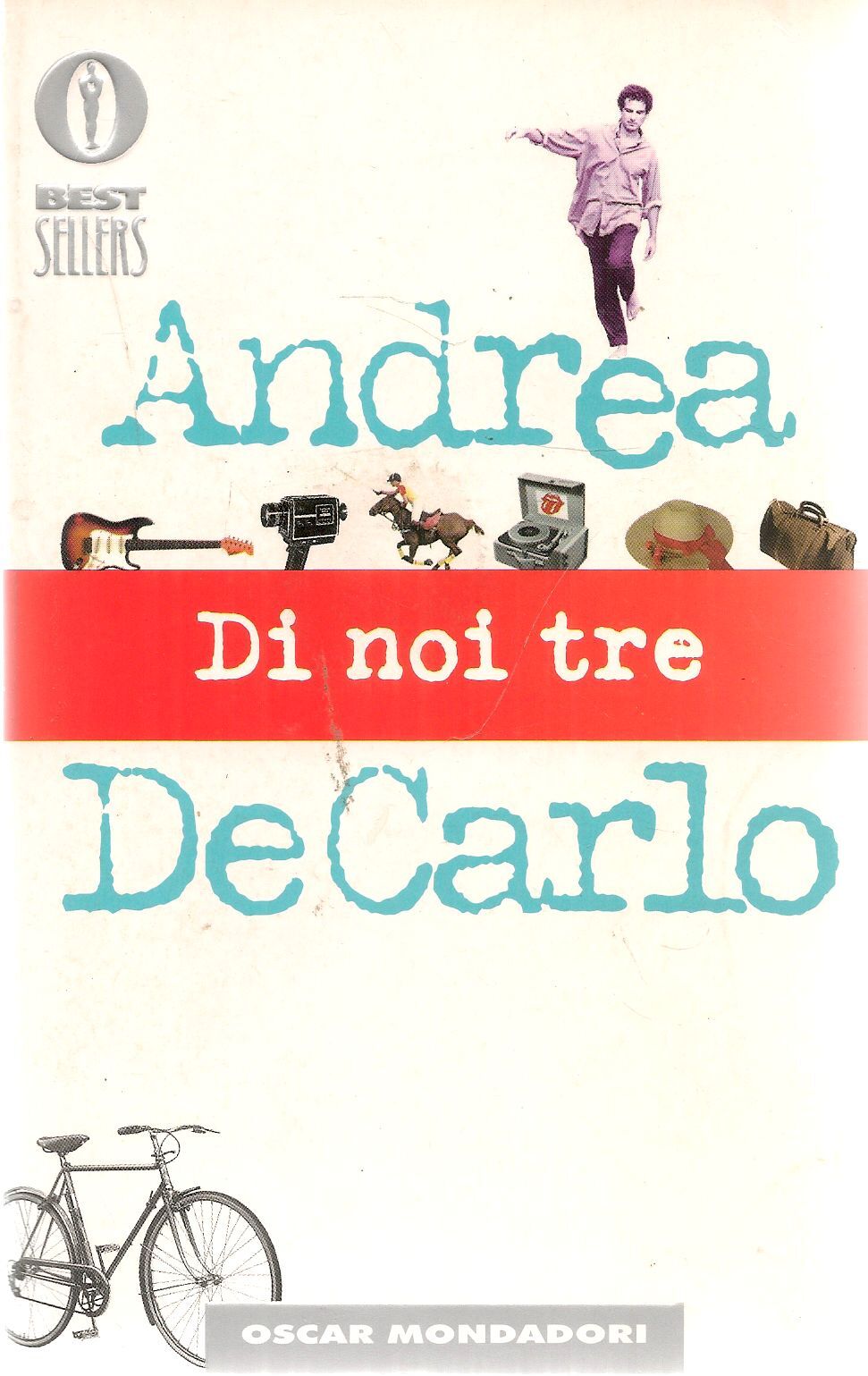 DI NOI TRE - ANDREA DE CARLO - OSCAR MONDADORI 2000