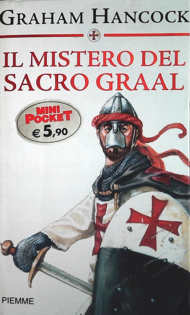 IL MISTERO DEL SACRO GRAAL - GRAHAM HANCOCK - PIEMME 2003 - OUTLET DEL LIBRO