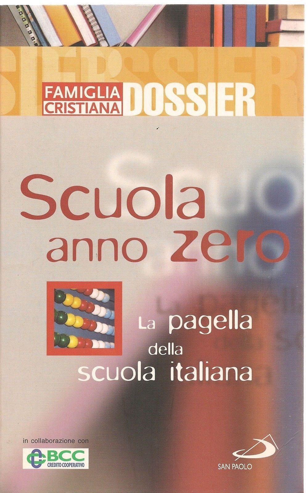 SCUOLA ANNO ZERO - DOSSIER