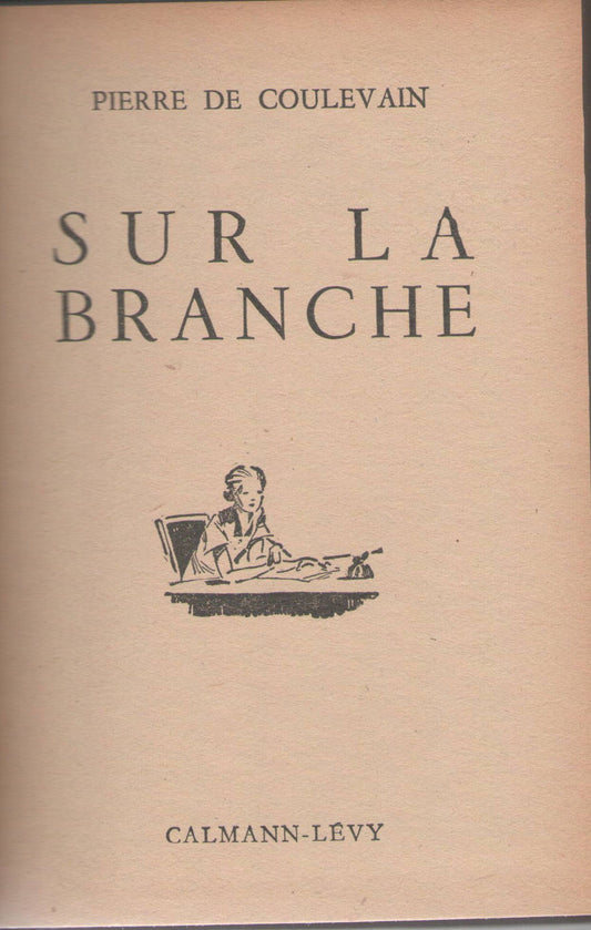 SUR LA BRANCHE - PIERRE DE COULEVAIN (FRENCH TEXT)