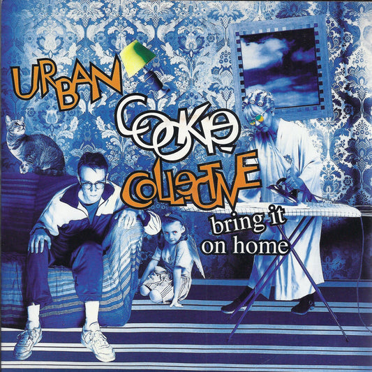 BRING IT ON HOME   7'' edit - 7'' instrumental -- URBAN COOKIE COLLECTIVE