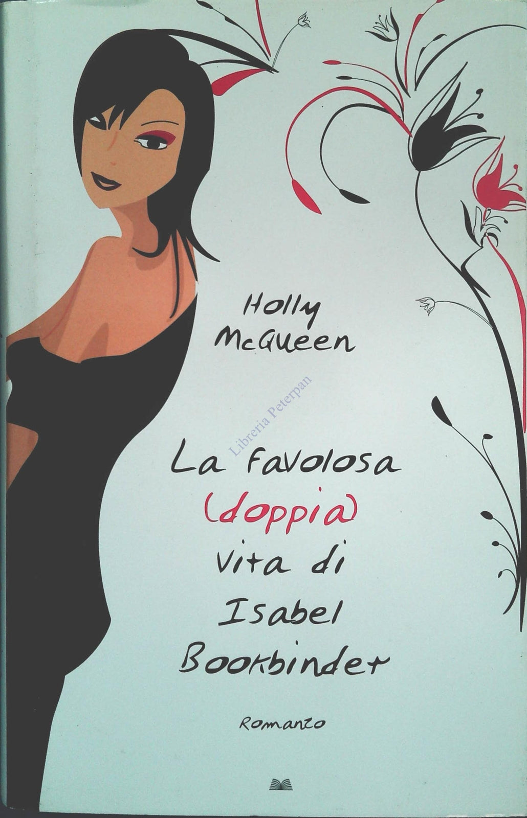 LA FAVOLOSA DOPPIA VITA DI ISABEL BOOKBINDER - MONDOLIBRI 2008