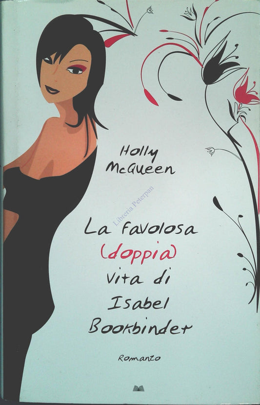 LA FAVOLOSA DOPPIA VITA DI ISABEL BOOKBINDER - MONDOLIBRI 2008