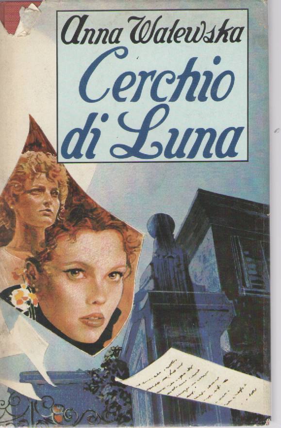 CERCHIO DI LUNA - ANNA WATEWSKA