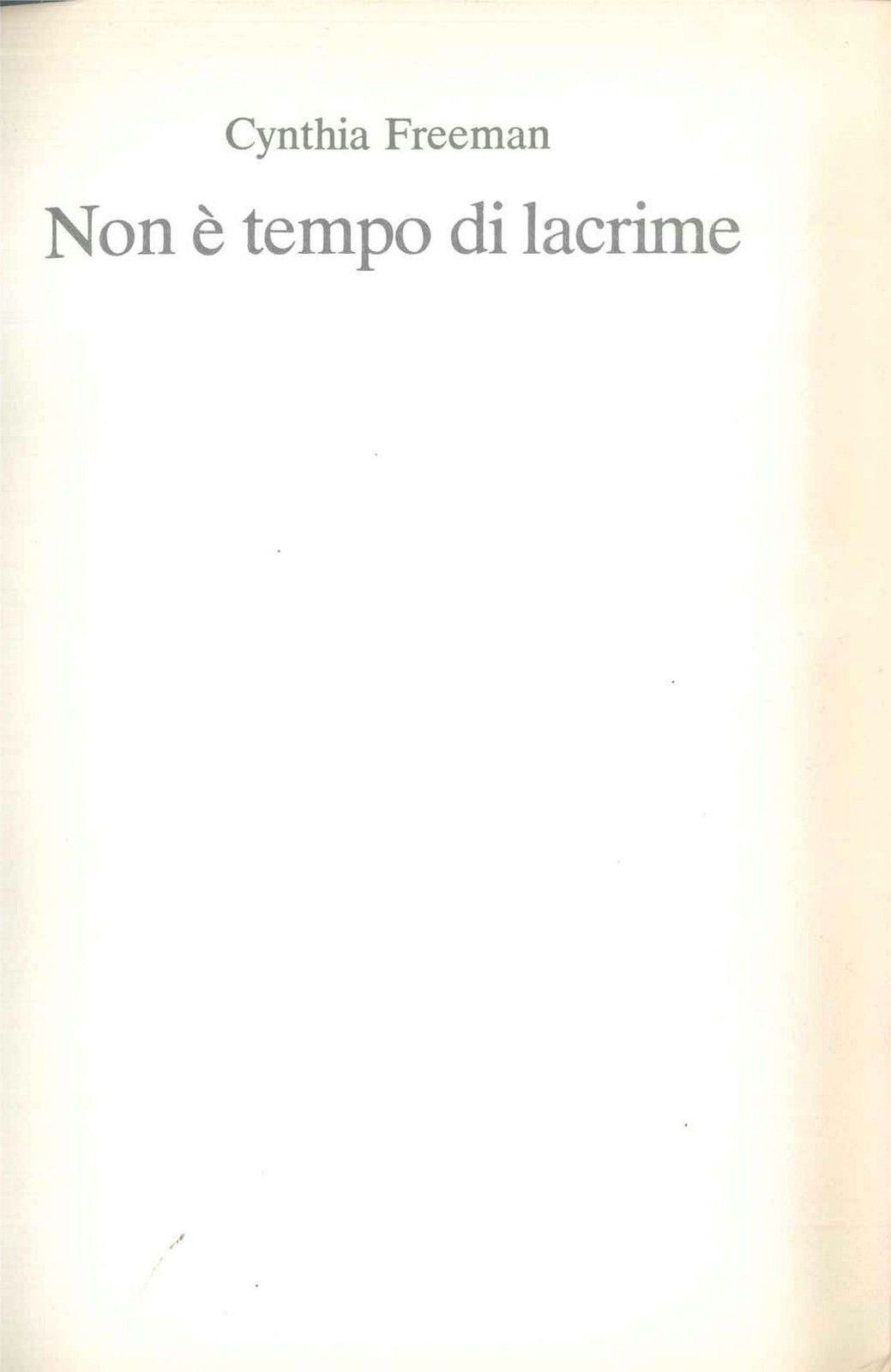 NON E TEMPO DI LACRIME - CYNTHIA FREEMAN