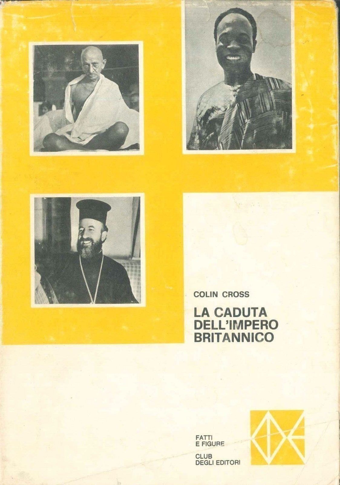 LA CADUTA DELL'IMPERO BRITTANICO - COLIN CROSS