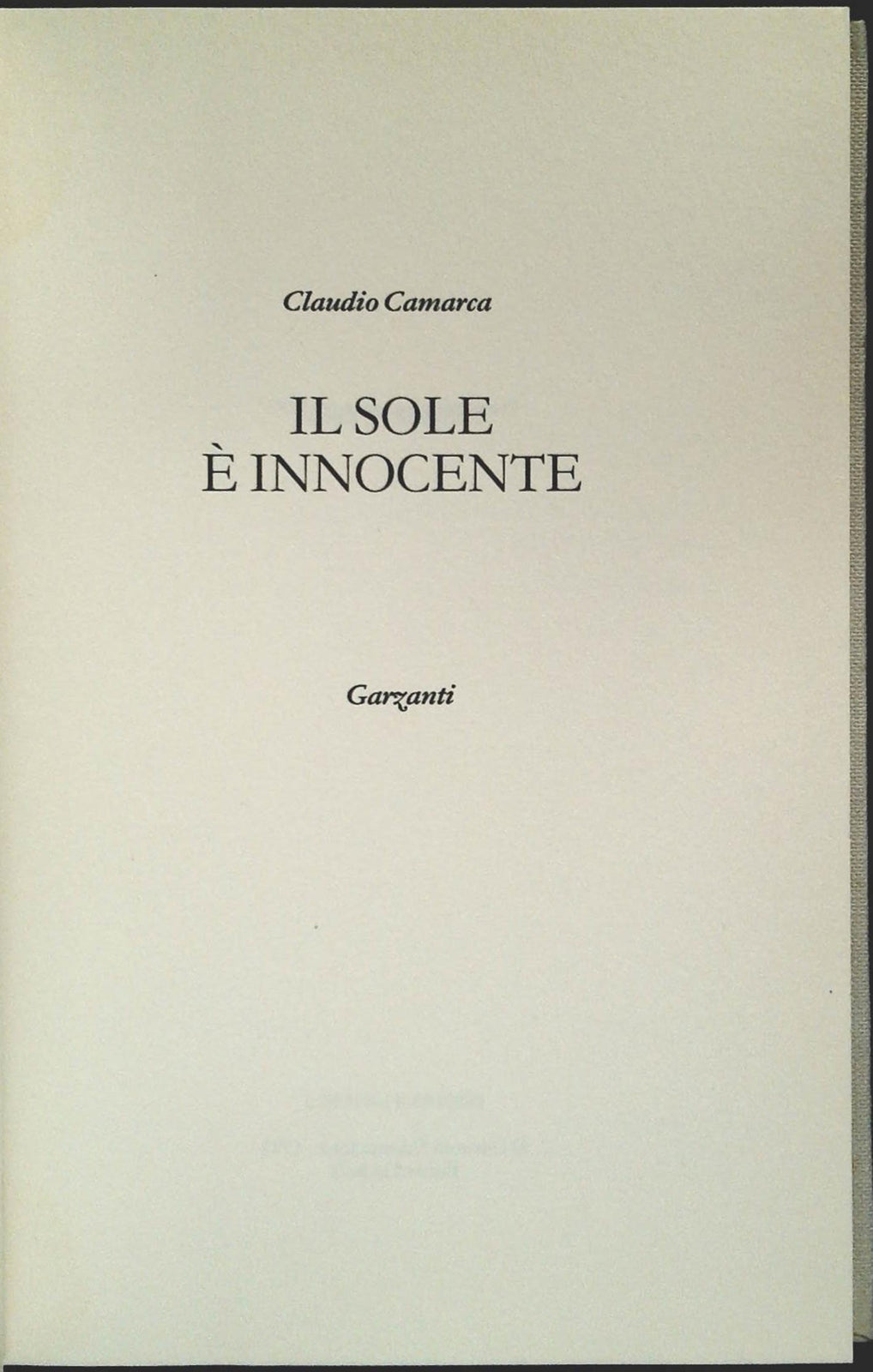 IL SOLE E' INNOCENTE - CLAUDIO CAMARCA - GARZANTI 1992