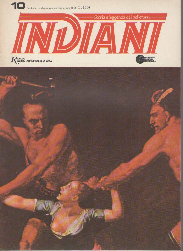 INDIANI, STORIA E LEGGENDA DEI PELLEROSSA - N 10