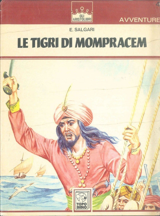 LE TIGRI DI MOMPRACEM - E. SALGARI - ED. MALIPERO