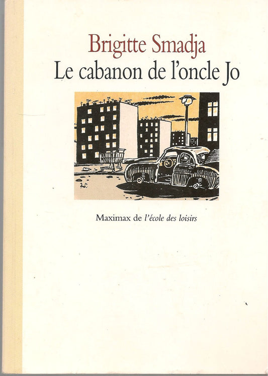 LA CABANON DE L'ONCLE JO - BRIGITTE SMADJA    FRENCH TEXT