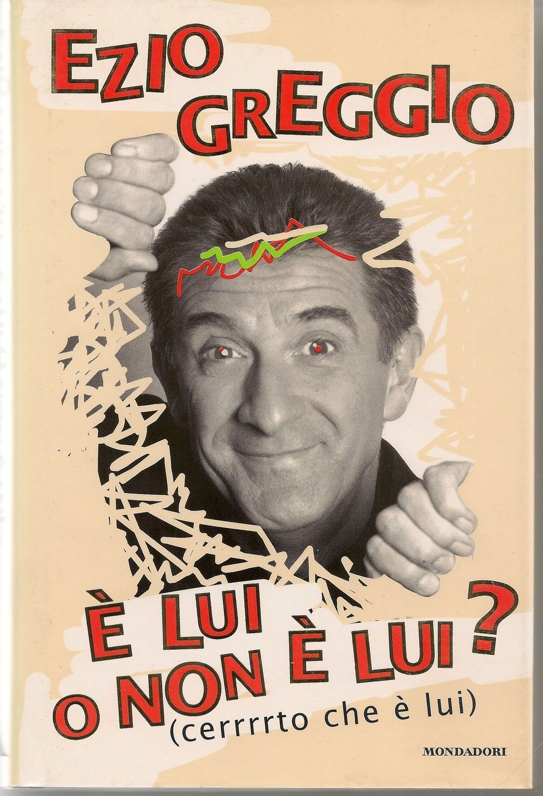 E' LUI O NON E' LUI? ( cerrrrto che è lui ) - EZIO GREGGIO