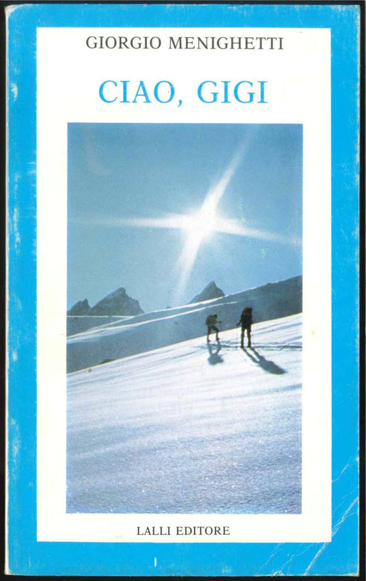 CIAO, GIGI - GIORGIO MENIGHETTI
