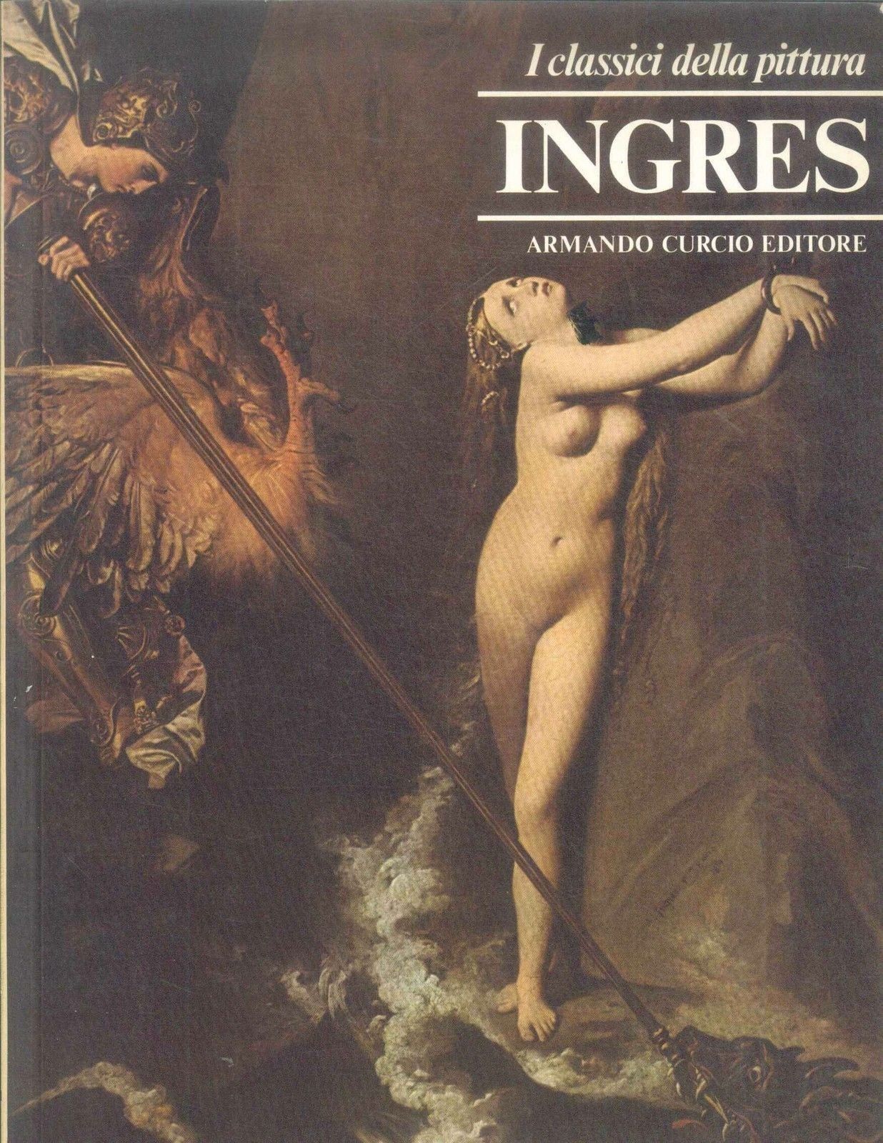 INGRES - I CLASSICI DELLA PITTURA