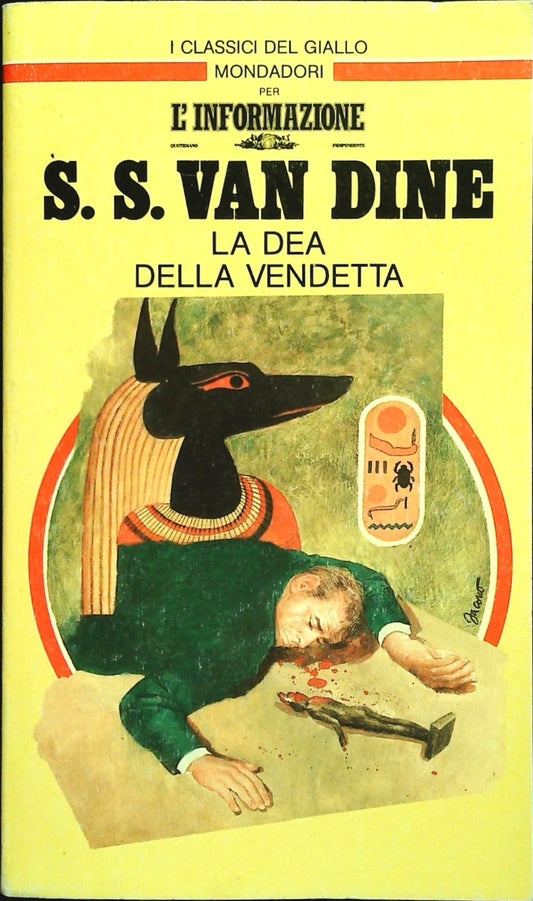 LA DEA DELLA VENDETTA - S.S. VAN  DINA - CLASSICI DEL GIALLO-L'INFORMAZIONE N. 6