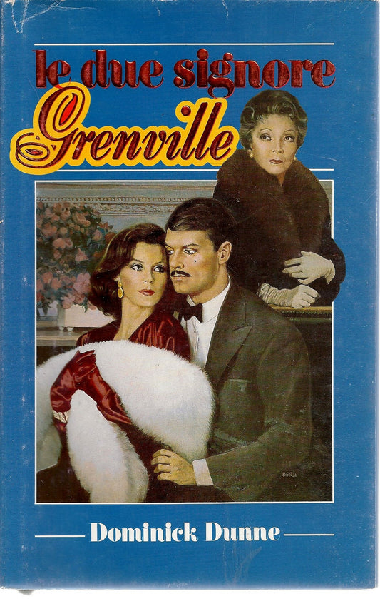 LE DUE SIGNORE GRENVILLE - DOMINICK DUNNE