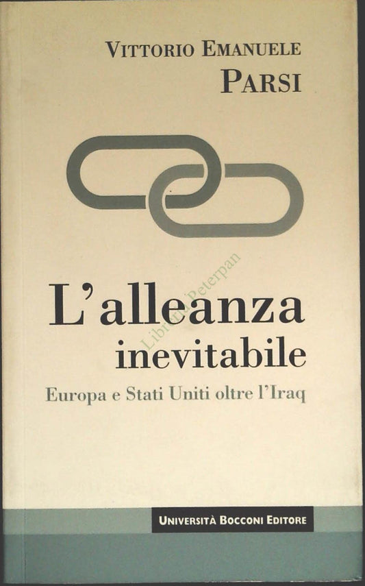 L''ALLEANZA INEVITABILE-  V.E. PARSI - BOCCONI 2003 - OUTLET DEL LIBRO