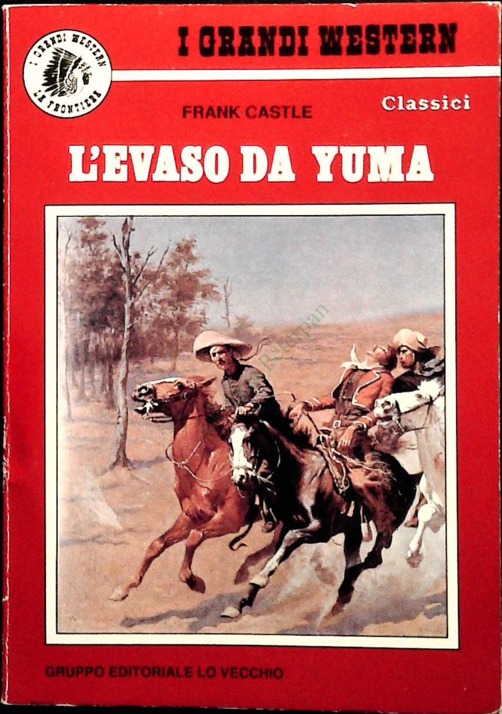 L'EVASO DA YUMA - FRANK CASTLE