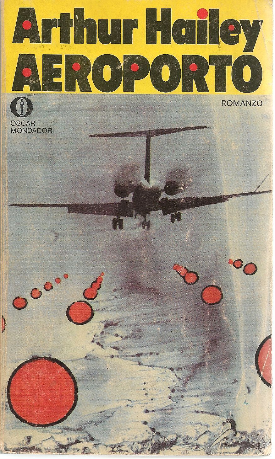 AEROPORTO - ARTHUR HAILEY   ED. OSCAR MONDADORI
