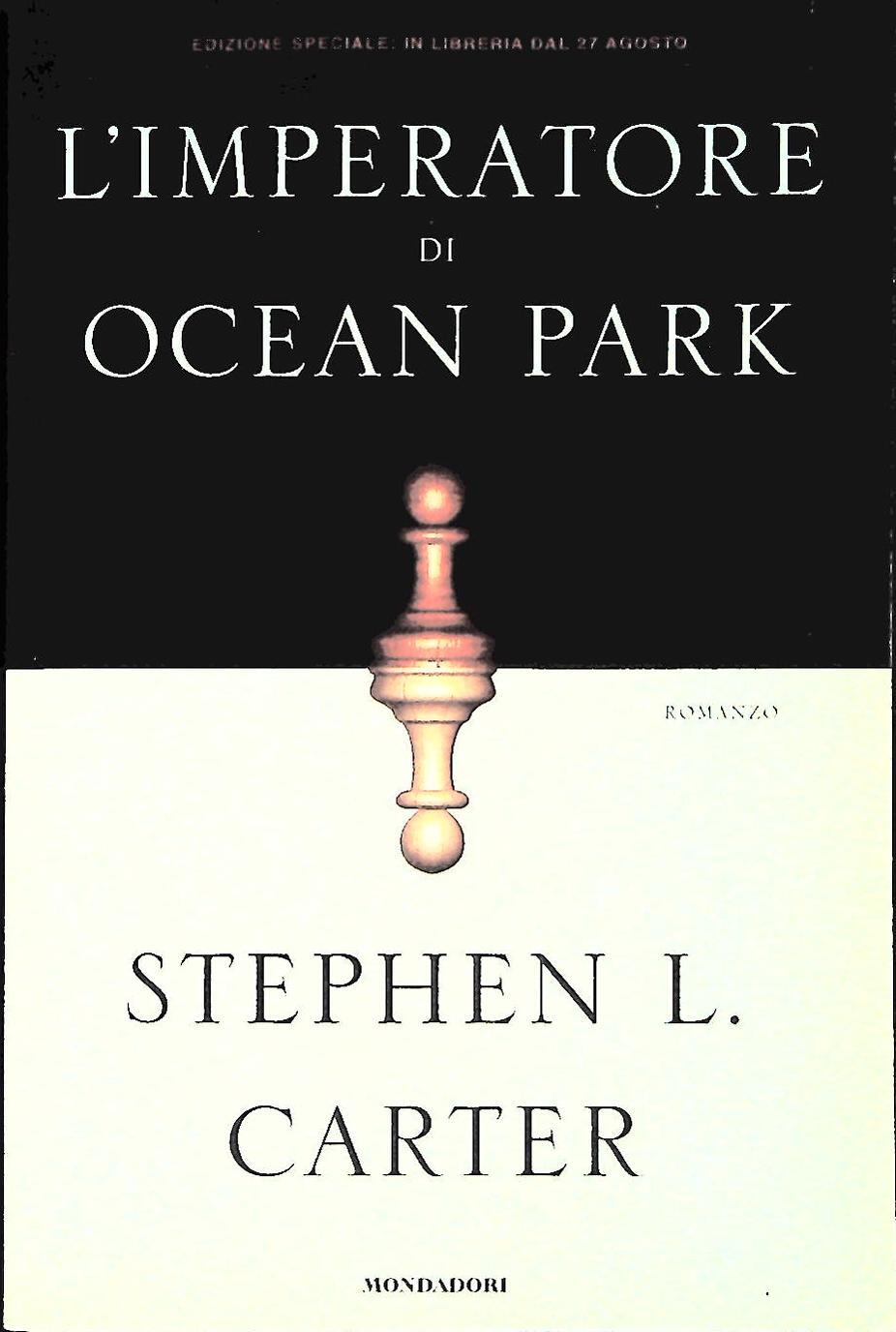 L'IMPERATORE DI OCEAN PARK - STEPHEN L. CARTER
