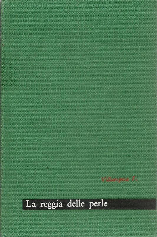 LA REGGIA DELLE PERLE - FRANCESCO VILLAESPESA