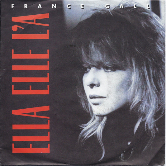 ELLE, ELLE L'A - DANCING BRAVE - FRANCE GALL