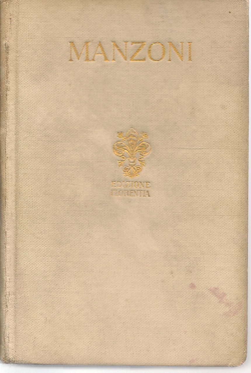 LIRICHE E TRAGEDIE - ALESSANDRO MANZONI     ED. SALANI 1935