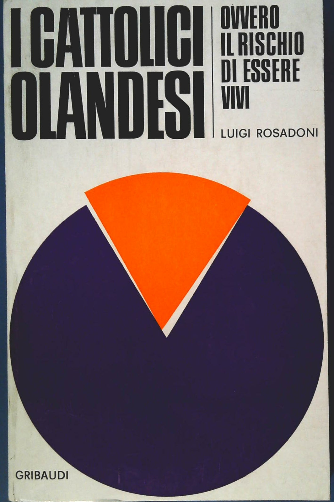 I CATTOLICI OLANDESI - LUIGI ROSADONI