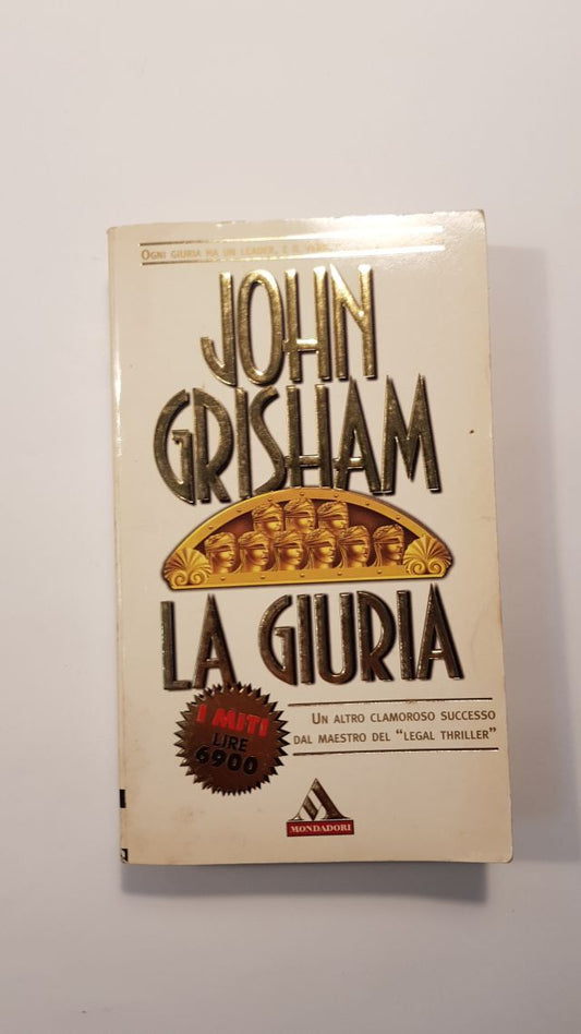 LA GIURIA - JOHN GRISHAM - I MITI 1997
