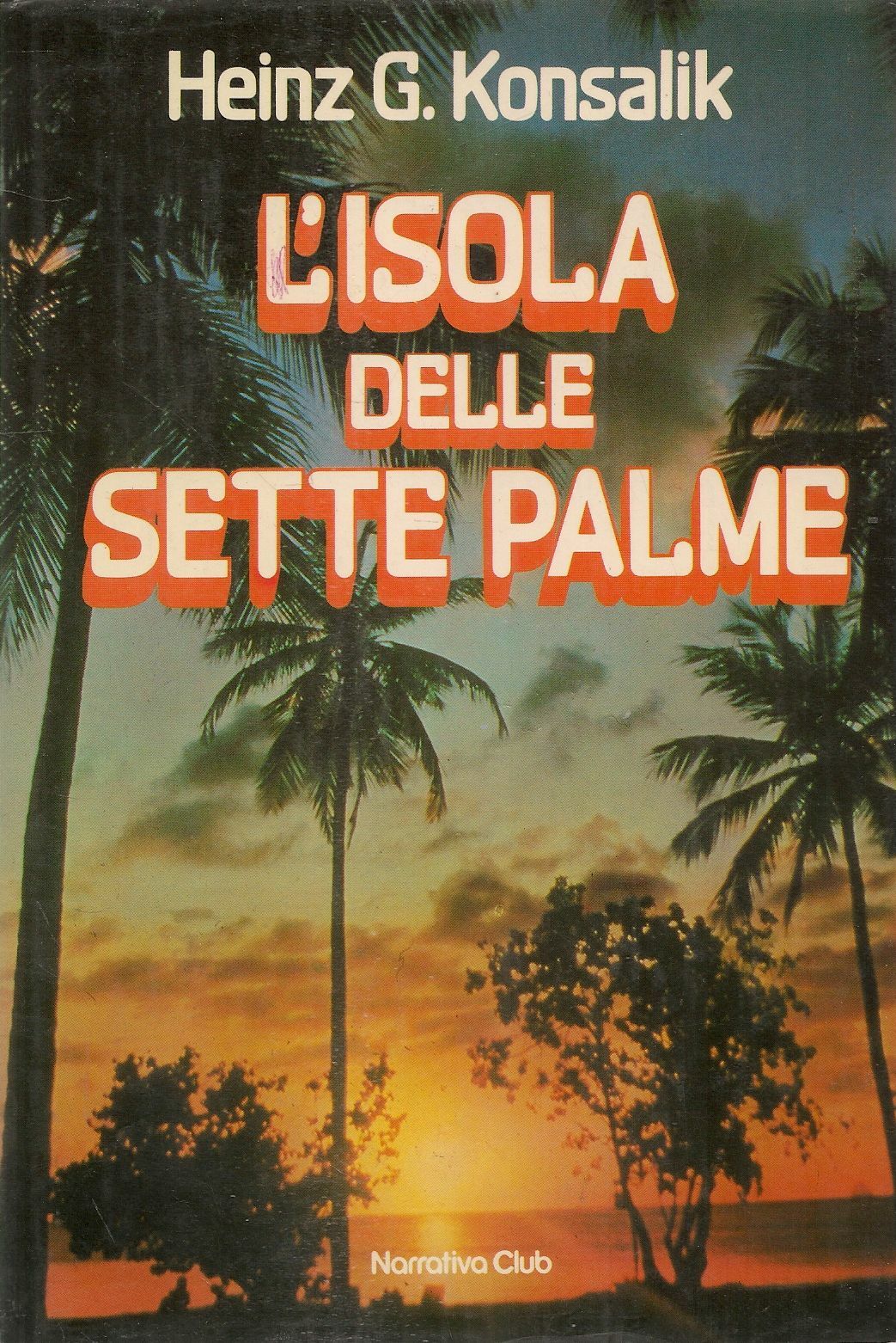 L'ISOLA DELLE SETTE PALME - HEINZ G. KONSALIK EUROCLUB 82