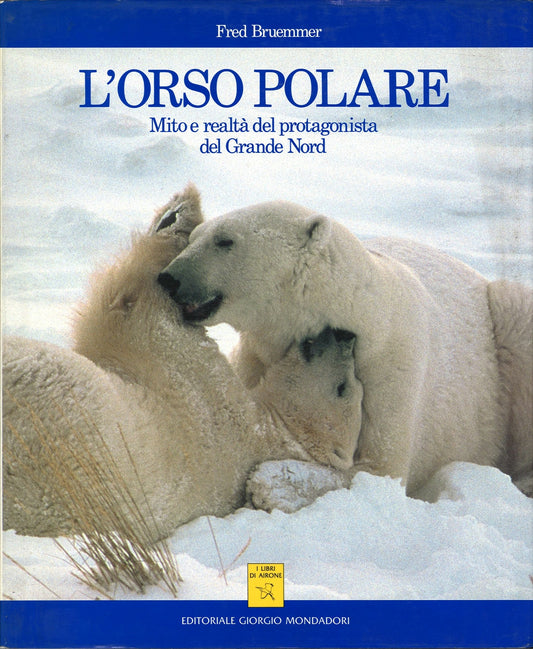 L'ORSO POLARE - FRED BRUEMMER