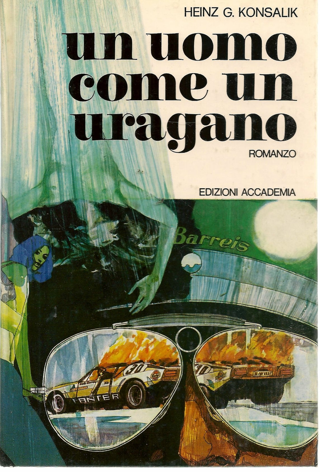UN UOMO COME URAGANO - HEINZ G. KONSALIK