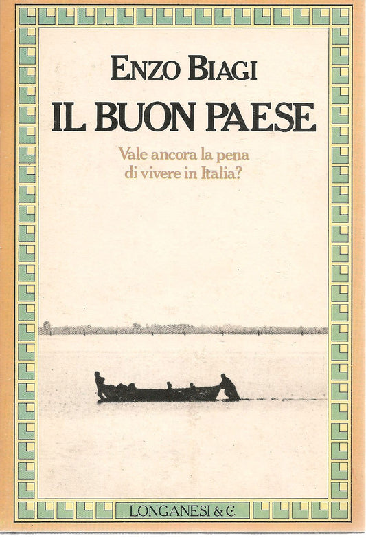 IL BUON PAESE - ENZO BIAGI    PRIMA ED. LONGANESI 1981