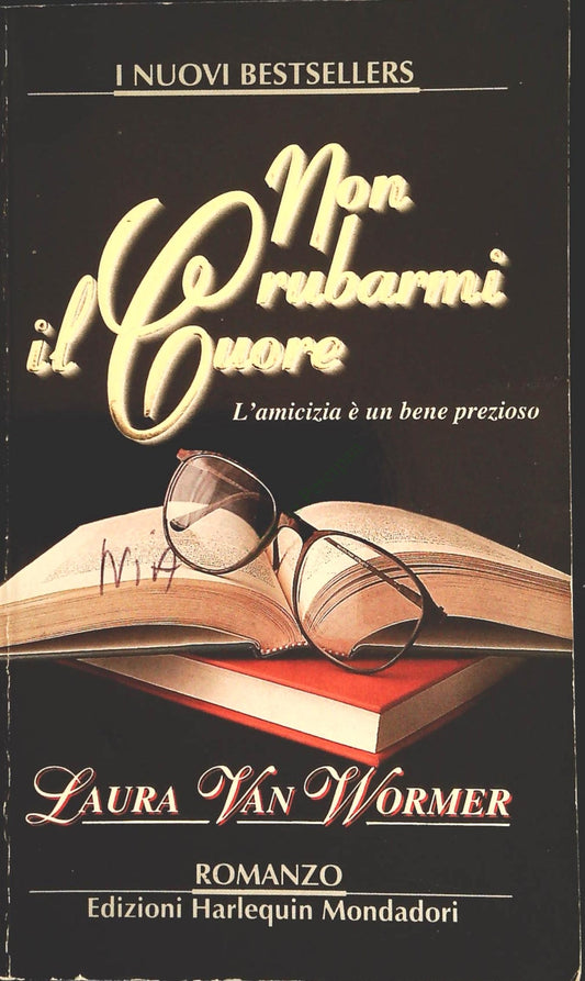 NON RUBARMI IL CUORE - LAURA VAN WORMER - HARLEQUIN 1996 - OUTLET DEL LIBRO