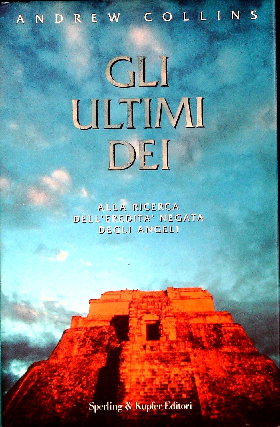 GLI ULTIMI DEI - ANDREW COLLINS