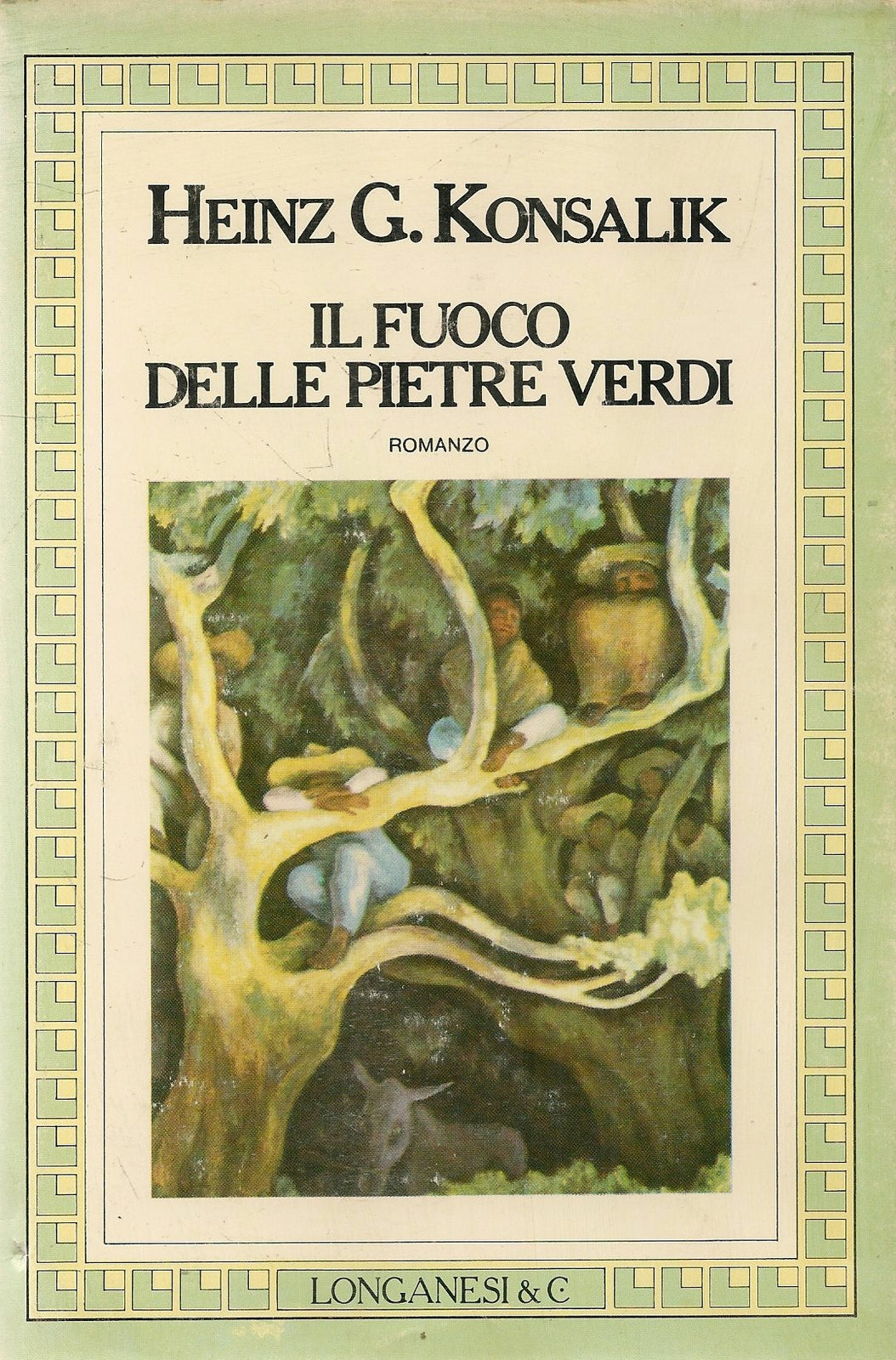 IL FUOCO DELLE PIETRE VERDI - HEINZ G. KONSALIK