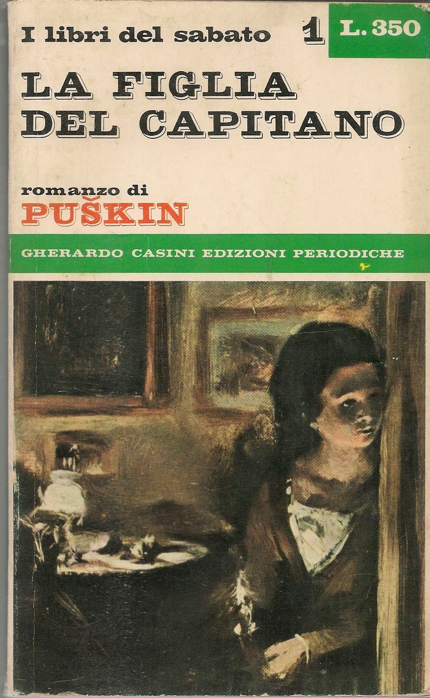 LA FIGLIA DEL CAPITANO - ALEKSANDR PUSKIN - ED. GHERARDO CASINI 1965