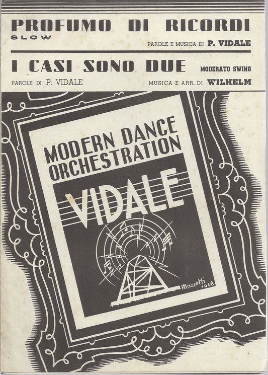 PROFUMO DI RICORDI  P.Vidale - I CASI SONO DUE  P.Vidale-Wilhelm # SPARTITO