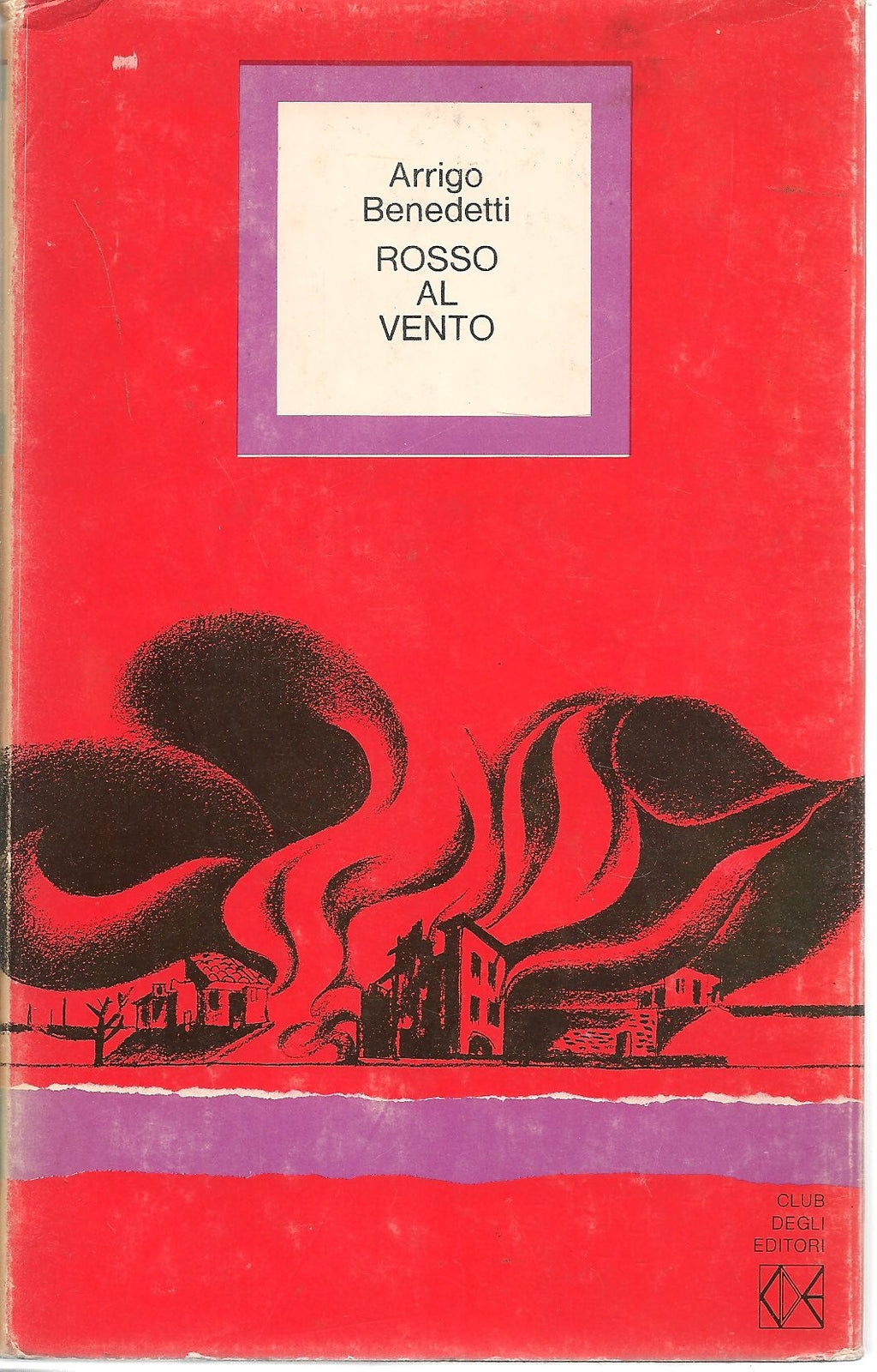 ROSSO AL VENTO - ARRIGO BENEDETTI     ED. CDE 1974