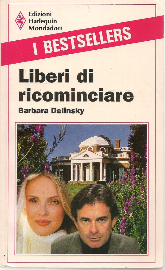 LIBERI DI RICOMINCIARE - BARBARA DELINSKY