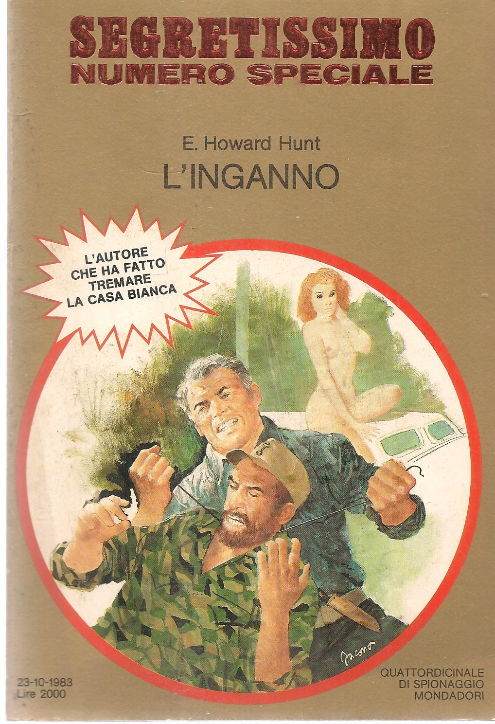 L'INGANNO - E. HOWARD HUNT - SEGRETISSIMO N. 978