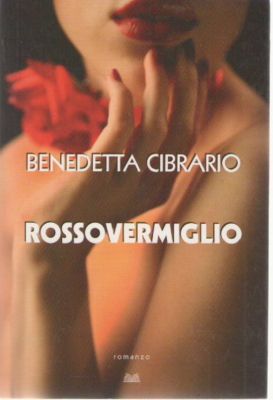 ROSSOVERMIGLIO - BENENDETTA CIBRARIO