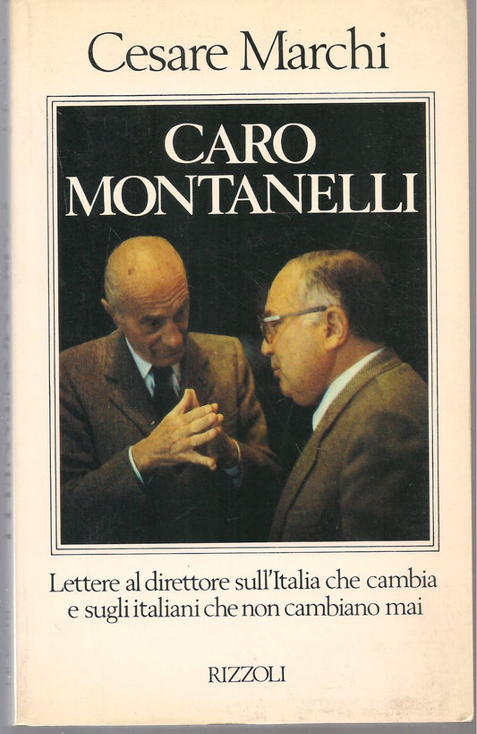 CARO MONTANELLI - CESARE MARCHI