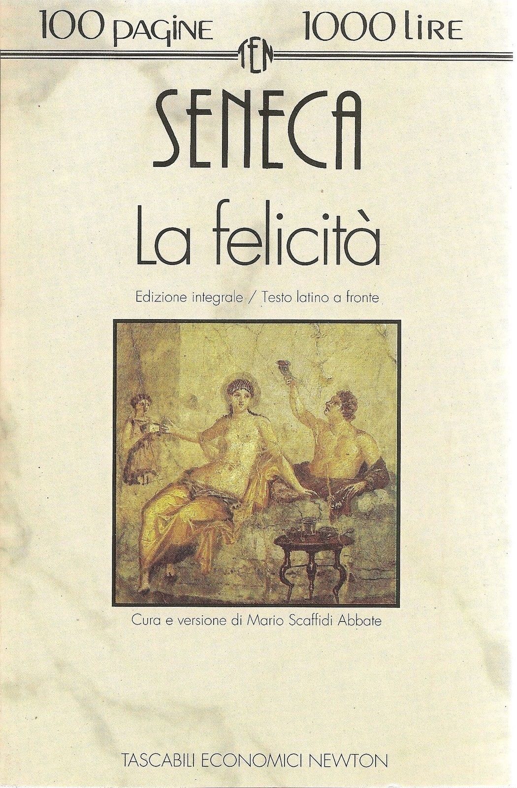 LA FELICITA' - SENECA - ED. NEWTON 1992 - OUTLET DEL LIBRO