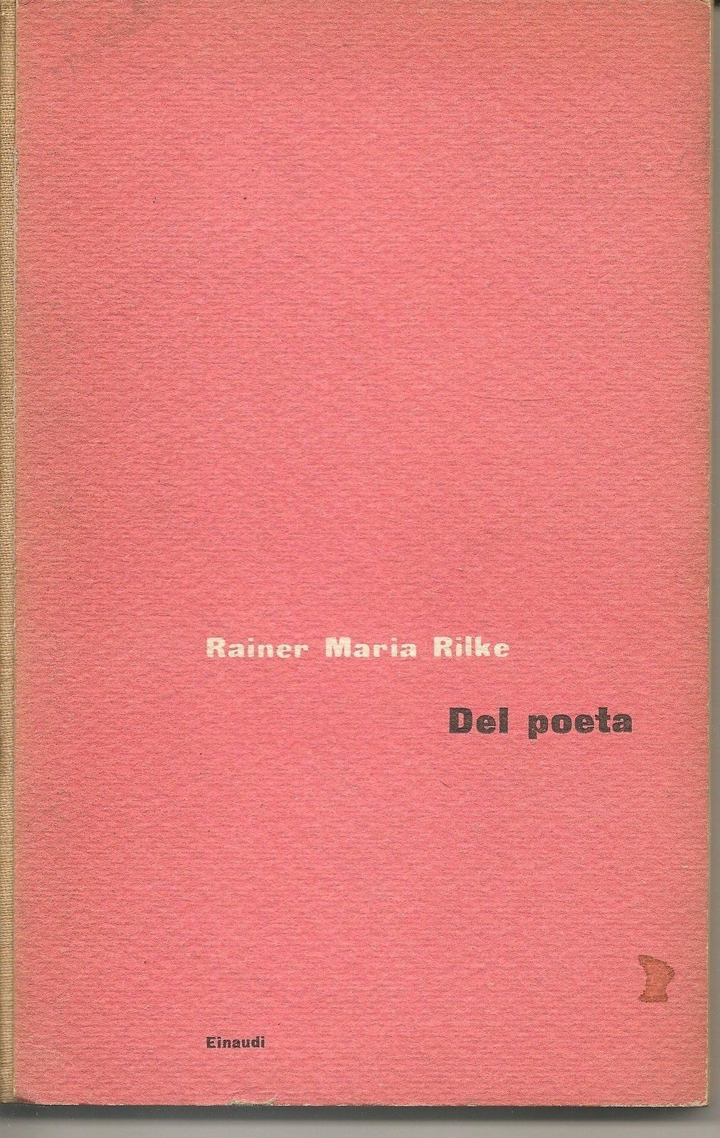 DEL POETA - RAINER MARIA RILKE