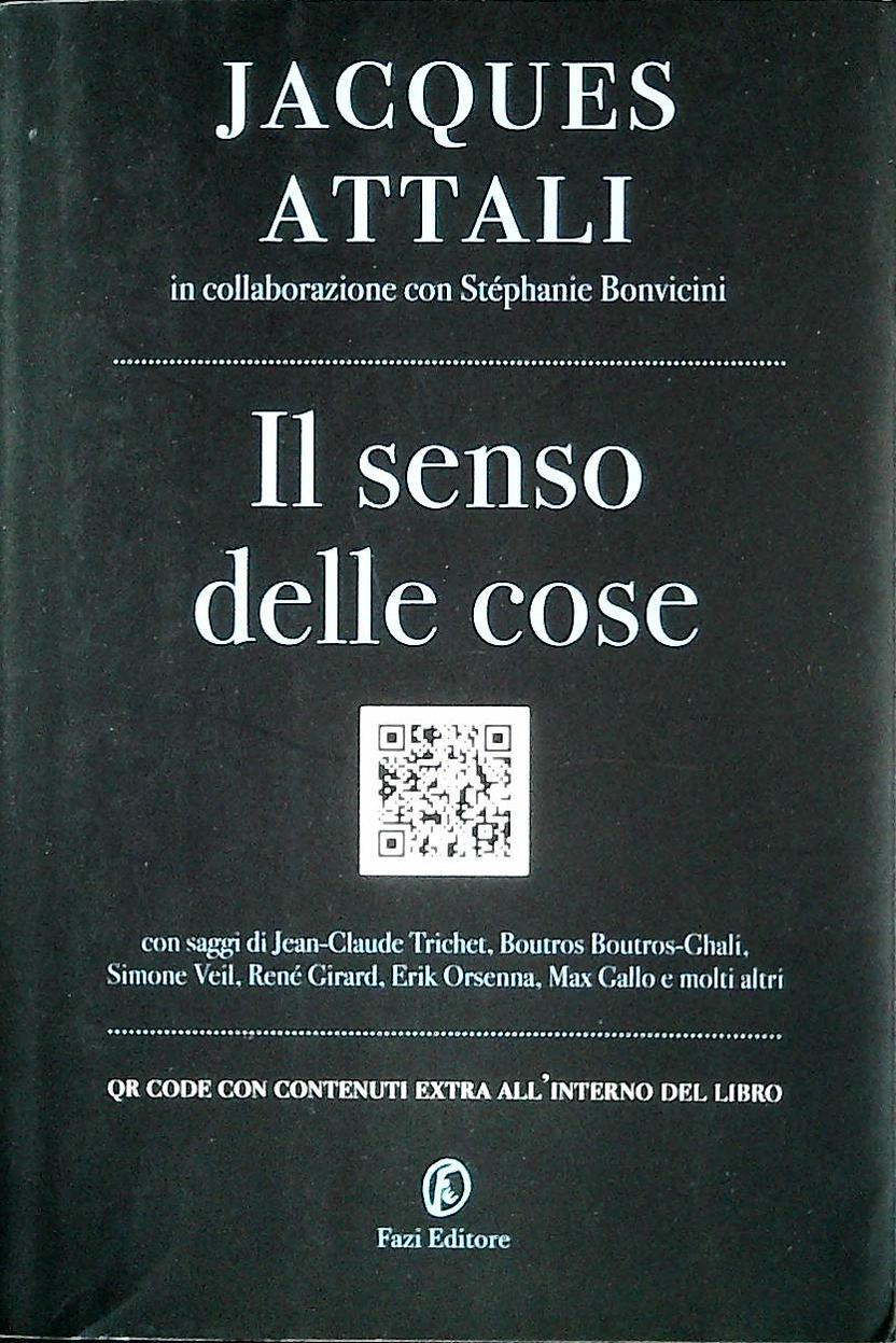 IL SENSO DELLE COSE - JACQUES ATTALI