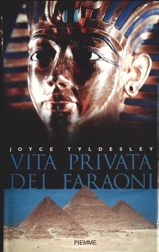 VITA PRIVATA DEI FARAONI - JOYCE TYLDESLEY