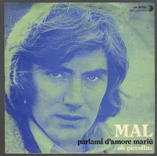 PARLAMI D'AMORE MARIU' - OH PICCOLINA = MAL
